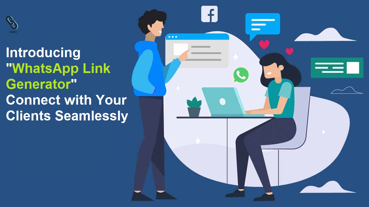 Introducing WhatsApp Link Generator_ Connect with Your Clients Seamlessly